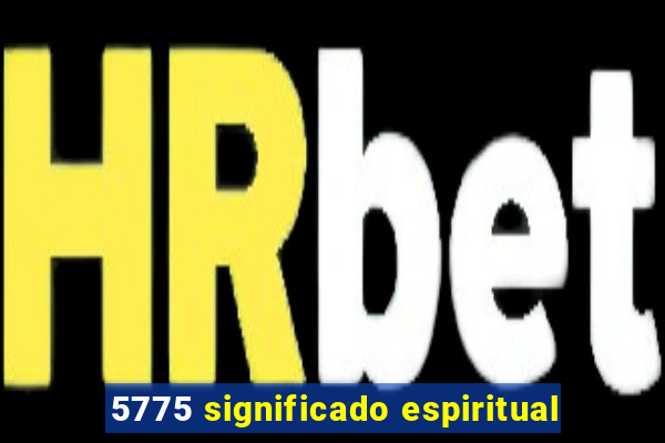 5775 significado espiritual